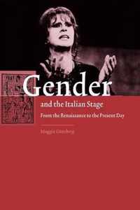 Gender and the Italian Stage