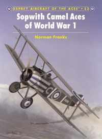 Sopwith Camel Aces of World War 1