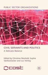 Civil Servants and Politics