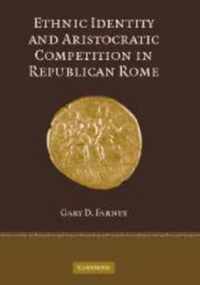 Ethnic Identity And Aristocratic Competition In Republican R