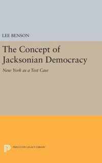 The Concept of Jacksonian Democracy - New York as a Test Case