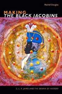 Making The Black Jacobins