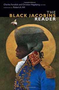 The Black Jacobins Reader