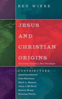 Jesus and Christian Origins