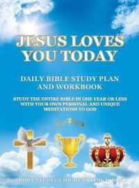 Jesus Loves You Today Daily Bible Study Plan and Workbook