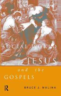 The Social World of Jesus and the Gospels