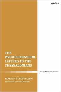 The Pseudepigraphal Letters to the Thessalonians