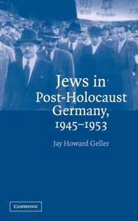 Jews in Post-Holocaust Germany, 1945-1953