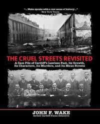 The Cruel Streets Revisited