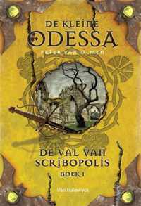 De kleine Odessa 3 - De val van Scribopolis Boek 1