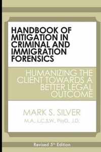 Handbook of Mitigation in Criminal and Immigration Forensics