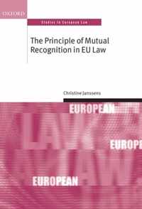 The Principle of Mutual Recognition in EU Law