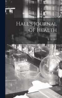 Hall's Journal of Health; v. 14 1867