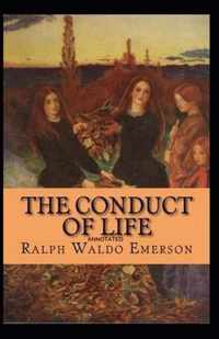 The Conduct of Life Annotated