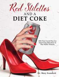 Red Stilettos And A Diet Coke