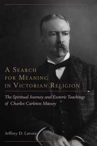 A Search for Meaning in Victorian Religion