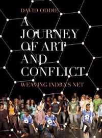 A Journey of Art and Conflict - Weaving Indra's Net