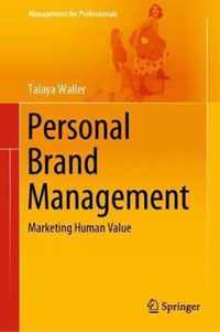 Personal Brand Management: Marketing Human Value