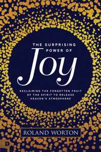 Surprising Power of Joy, The