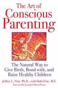 The Art of Conscious Parenting