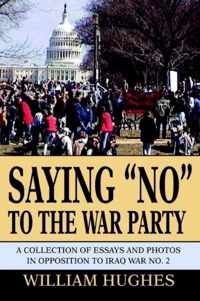 Saying No to the War Party