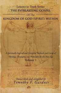 The Everlasting Gospel of the Kingdom of God (Spirit) Within