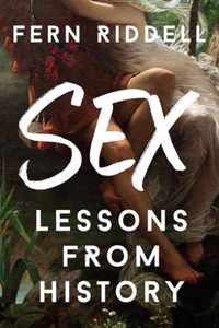 Sex Lessons From History