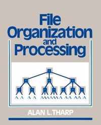 File Organization and Processing