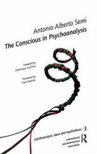 The Conscious in Psychoanalysis