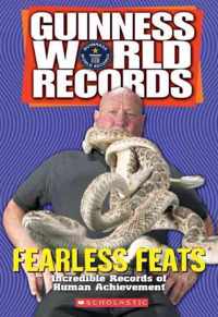 Guinness World Records Fearless Feats