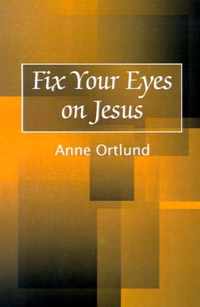 Fix Your Eyes on Jesus