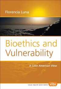 Bioethics and Vulnerability: A Latin American View