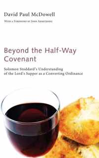 Beyond the Half-Way Covenant