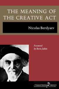 The Meaning of the Creative Act