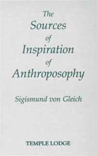 The Sources of Inspiration of Anthroposophy