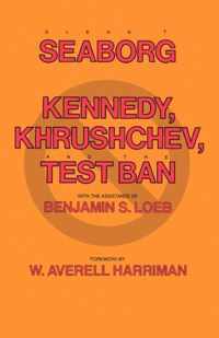 Kennedy, Khrushchev and the Test Ban