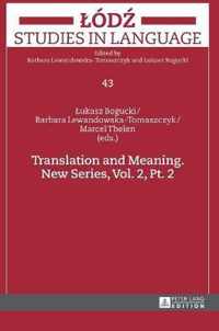 Translation and Meaning. New Series, Vol. 2, Pt. 2