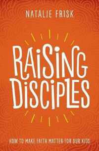 Raising Disciples