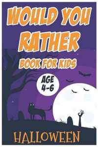 Halloween Would You Rather Book for Kids (Age 4-6)