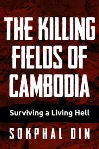 The Killing Fields of Cambodia