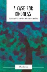 A Case for Kindness