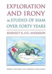 Exploration and Irony in Studies of Siam over Forty Years