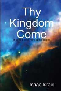 Thy Kingdom Come