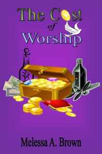 The Cost Of Worship