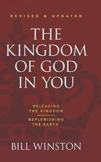 The Kingdom of God in You Revised and Updated