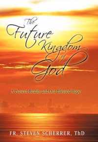 The Future Kingdom of God