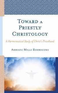 Toward a Priestly Christology