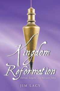 Kingdom Reformation