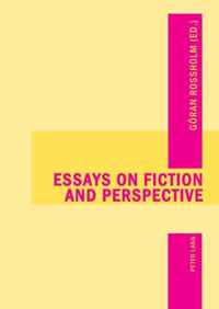 Essays on Fiction and Perspective