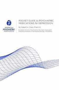 Pocket Guide to Psychiatric Medications for Depression